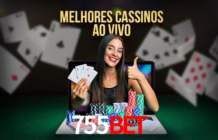 A Experiência Imersiva dos Cassinos Ao Vivo no 755bet
